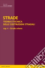 STRADE – cap. 4 - Strade urbane. E-book. Formato PDF ebook