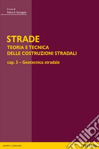 STRADE – cap. 5 Geotecnica stradale. E-book. Formato PDF ebook