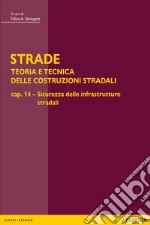 STRADE – cap. 14 Sicurezza delle infrastrutture stradali. E-book. Formato PDF ebook