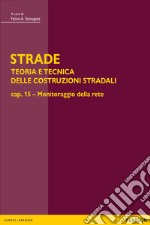 STRADE – cap. 15 Monitoraggio della rete. E-book. Formato PDF ebook