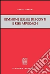 La revisione legale dei conti e risk approach. E-book. Formato PDF ebook di Marco A. Marinoni