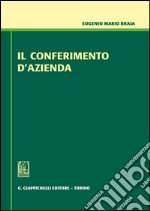 Il conferimento d'azienda. E-book. Formato PDF ebook