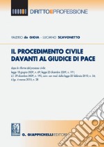 Il procedimento civile davanti al Giudice di Pace. E-book. Formato PDF ebook