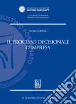 Il processo decisionale d'impresa. E-book. Formato PDF ebook