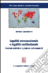Legalità sovranazionale e legalità costituzionale. Tensioni costitutive e giunture ordinamentali. E-book. Formato PDF ebook di Barbara Guastaferro