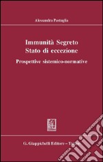 Immunità segreto stato di eccezione. Prospettive sistemico-normative. E-book. Formato PDF ebook