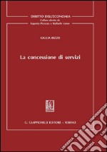 La concessione di servizi. E-book. Formato PDF ebook