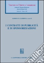 I contratti di pubblicità e di sponsorizzazione. E-book. Formato PDF ebook