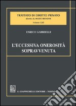 L'eccessiva onerosità sopravvenuta: Estratto da Trattato di diritto privato diretto da Mario Bessone. Volume XIII - Tomo VIII**. E-book. Formato PDF ebook