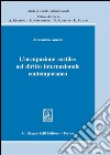 L' occupazione «ostile» nel diritto internazionale contemporaneo. E-book. Formato PDF ebook