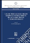I legami personali negli organi amministrativi delle societa' tra autonomia privata e regole di mercato. E-book. Formato PDF ebook
