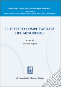 Il difetto d'imputabilità del minorenne. E-book. Formato EPUB ebook di AA.VV.