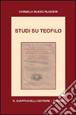 Studi su Teofilo. E-book. Formato PDF ebook