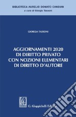 Aggiornamenti 2020 di diritto privato con nozioni elementari di diritto d'Autore - e-Book. E-book. Formato PDF ebook