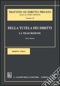 Della tutela dei diritti. La trascrizione. E-book. Formato PDF ebook di Roberto Triola