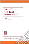 Diritto interessi ermeneutica. E-book. Formato PDF ebook
