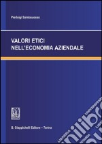 Valori etici nell'economia aziendale. E-book. Formato PDF ebook