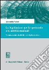 La legislazione per lo spettacolo e le attività musicali. Norme, contratti, diritti, obblighi, sanzioni. E-book. Formato PDF ebook