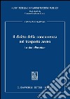 Il diritto della concorrenza nel trasporto aereo. La slot allocation. E-book. Formato PDF ebook di Francesco Gaspari