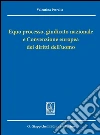 Equo processo, giudicato nazionale e Convenzione europea dei diritti dell'uomo. E-book. Formato PDF ebook