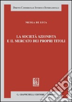 La società azionista e il mercato dei propri titoli. E-book. Formato PDF ebook