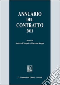 Annuario del contratto 2011. E-book. Formato PDF ebook di D'Angelo A. (cur.); Roppo V. (cur.)