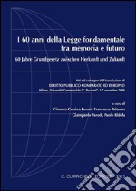 I 60 anni della legge fondamentale tra memoria e futuro. Atti del Convegno (Milano, 5-7 novembre 2009). E-book. Formato PDF ebook