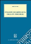 Invalidità ed equipollenza degli atti processuali. E-book. Formato PDF ebook