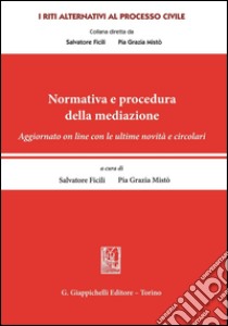 Normativa e procedura della mediazione. E-book. Formato PDF ebook di Mistò P. (cur.); Ficili S. (cur.)