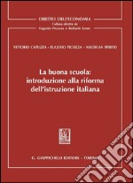 La buona scuola: introduzione alla riforma dell'istruzione italiana. E-book. Formato PDF