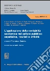 L' applicazione della contabilità economica nel settore pubblico: aspettative, risultati e criticità. E-book. Formato PDF ebook di Capalbo F. (cur.)