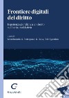 Frontiere digitali del diritto - e-Book: Esperienze giuridiche a confronto su libertà e solidarietà. E-book. Formato PDF ebook