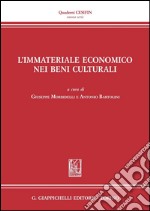 L' immateriale economico nei beni culturali. E-book. Formato PDF ebook