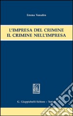 L' impresa del crimine. Il crimine nell'impresa. E-book. Formato PDF ebook