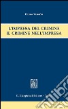 L' impresa del crimine. Il crimine nell'impresa. E-book. Formato PDF ebook