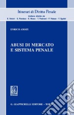 Abusi di mercato e sistema penale. E-book. Formato PDF