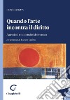 Quando l’arte incontra il diritto - e-Book: Autenticità e inquietudini del mercato. E-book. Formato PDF ebook