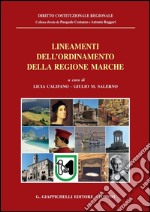 Lineamenti dell'ordinamento della regione Marche. E-book. Formato PDF ebook