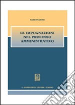 Le impugnazioni nel processo amministrativo. E-book. Formato PDF ebook