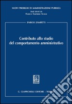 Contributo allo studio del comportamento amministrativo. E-book. Formato PDF