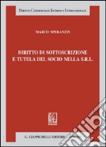 Diritto di sottoscrizione e tutela del socio nella s.r.l.. E-book. Formato PDF