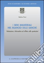 I beni immateriali nel bilancio delle banche. Valutazione, informativa ed effetto sulle quotazioni. E-book. Formato PDF ebook