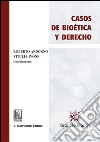 Casos de bioética y derecho. E-book. Formato PDF ebook
