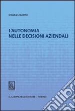 L' autonomia nelle decisioni aziendali. E-book. Formato PDF ebook