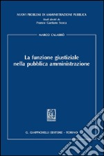 La funzione giustiziale nella pubblica amministrazione. E-book. Formato PDF