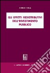 Gli effetti redistributivi dell'investimento pubblico. E-book. Formato PDF ebook