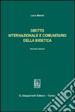 Diritto internazionale e comunitario della bioetica. E-book. Formato PDF ebook