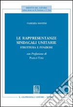 Le rappresentanze sindacali unitarie. Struttura e funzioni. E-book. Formato PDF ebook