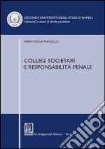 Collegi societari e responsabilità penale. E-book. Formato PDF ebook