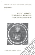 Unione europea e fenomeno religioso. Alcune valutazioni di principio. E-book. Formato PDF